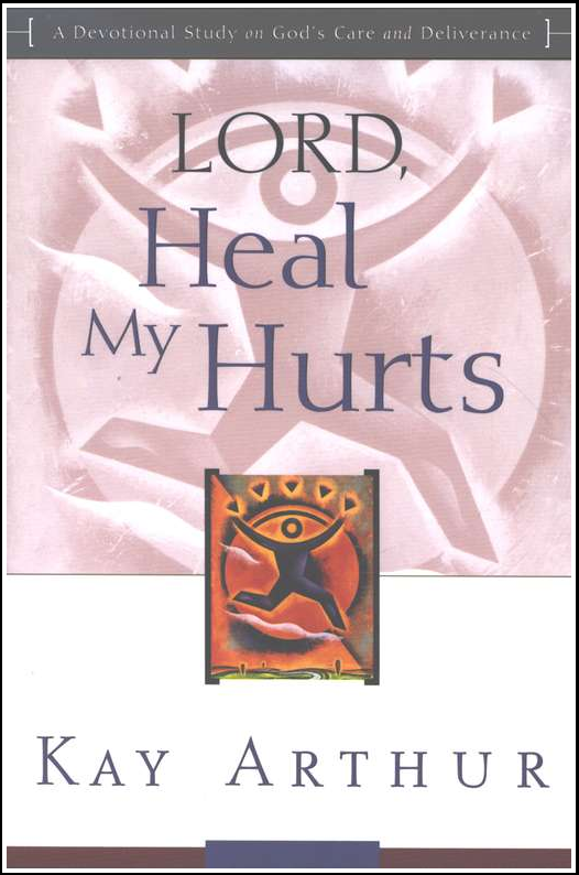 Lord, Heal My Hurts